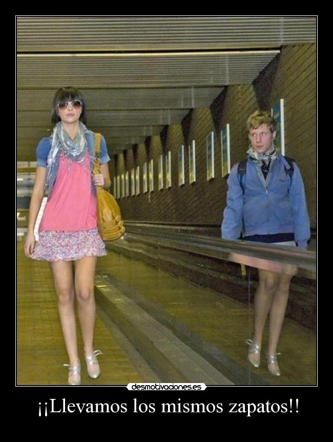 ¡¡Llevamos los mismos zapatos!! - 