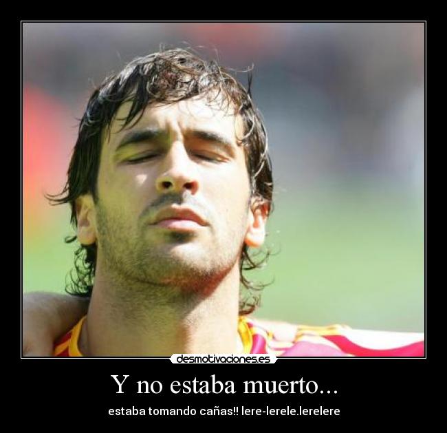 Y no estaba muerto... - 