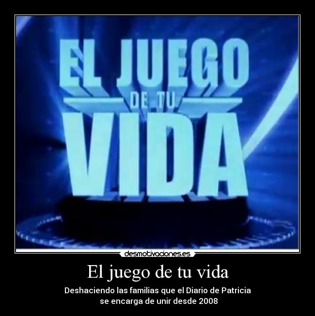 El juego de tu vida -