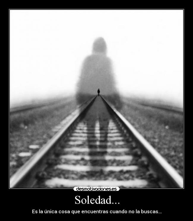 Soledad... -