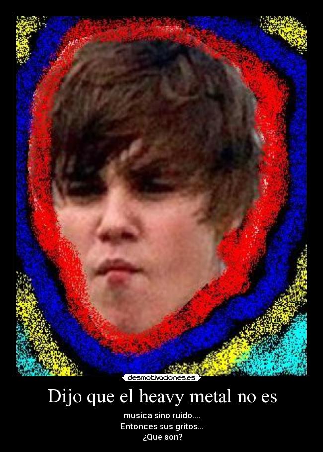 Dijo que el heavy metal no es - 