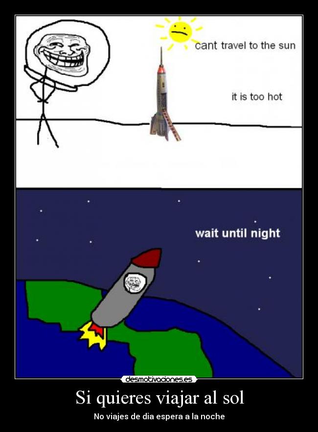 Si quieres viajar al sol - 