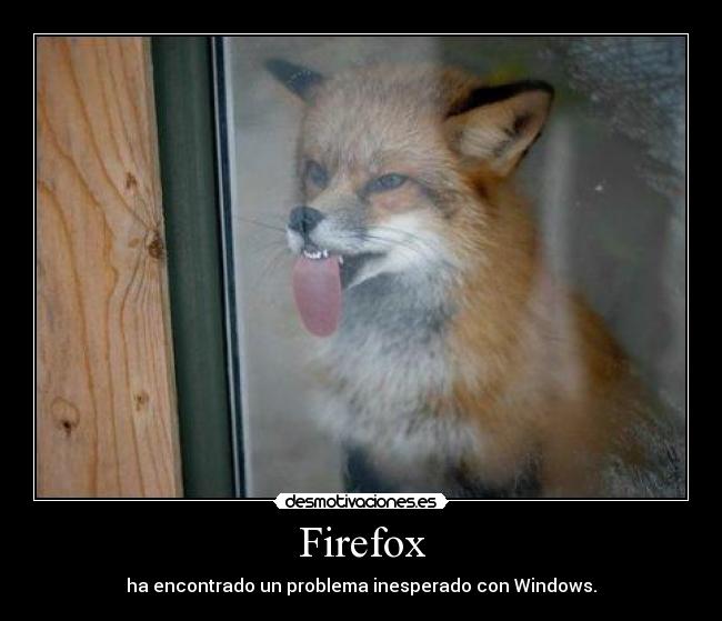 Firefox - ha encontrado un problema inesperado con Windows.