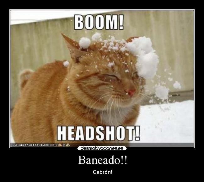 Baneado!! - 