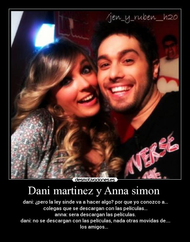 Dani martinez y Anna simon -