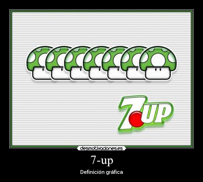 carteles definicion definicion grafica 7-up super mario vida bebida desmotivaciones