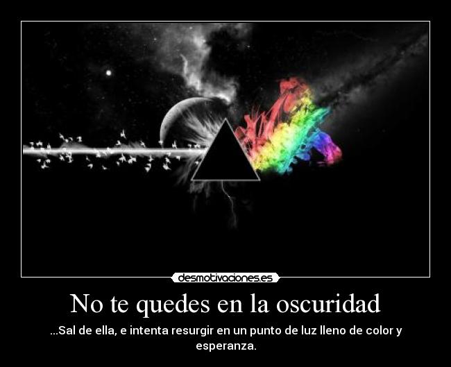 No te quedes en la oscuridad - 