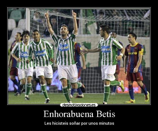 Enhorabuena Betis -