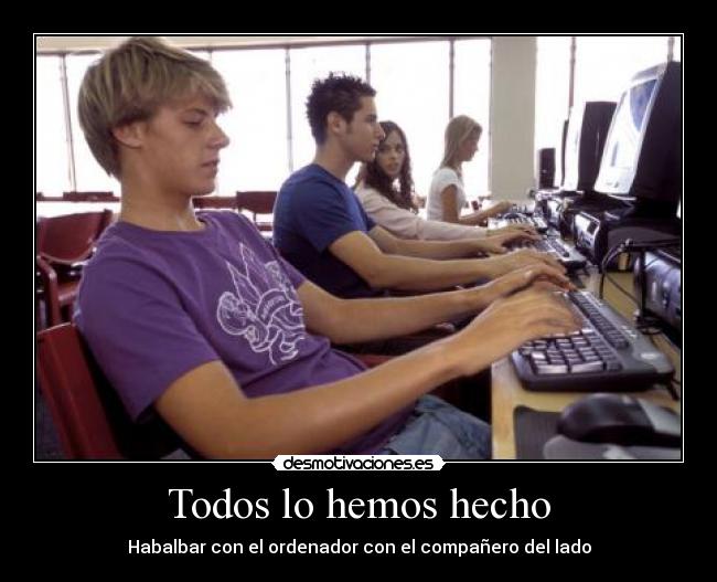 Todos lo hemos hecho -