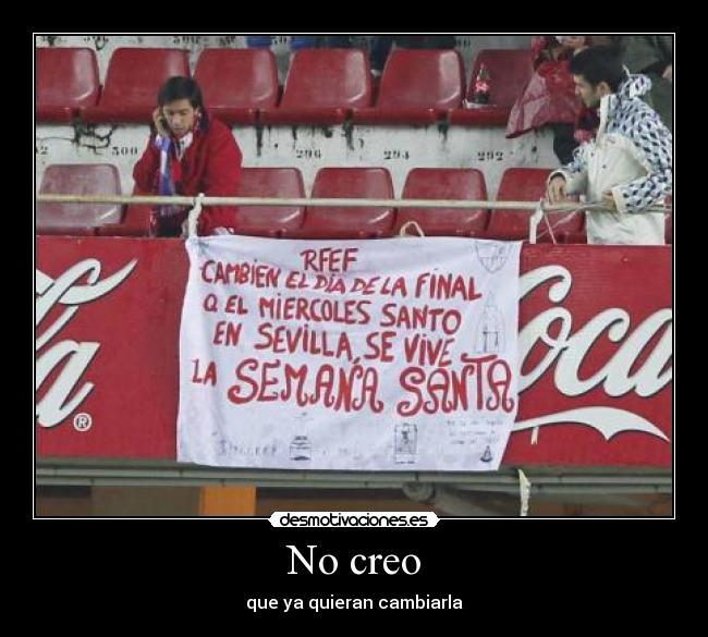 No creo - que ya quieran cambiarla