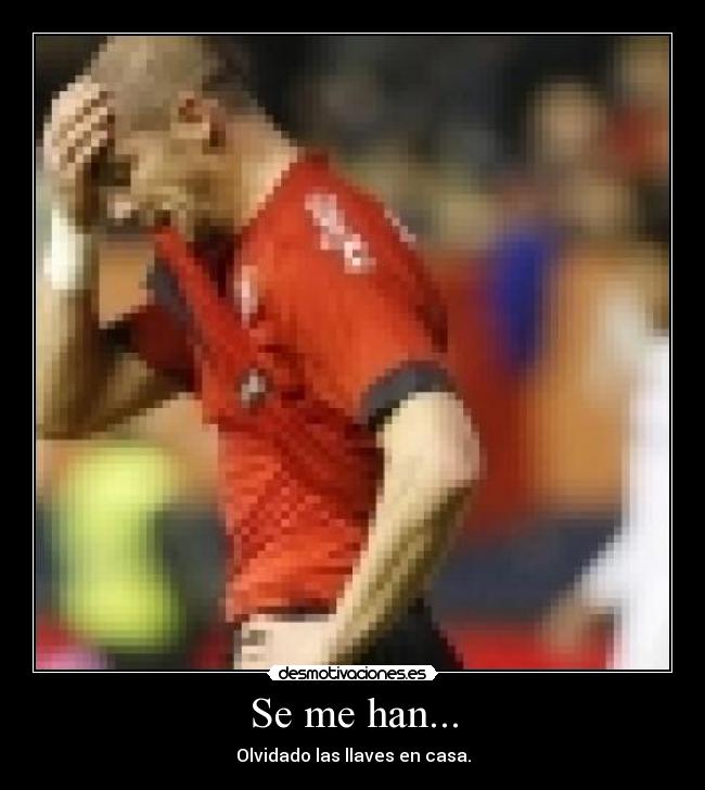 Se me han... - 