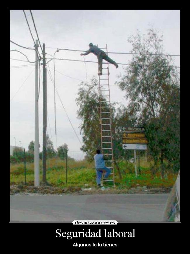 Seguridad laboral - Algunos lo la tienes