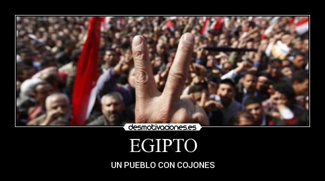 EGIPTO - UN PUEBLO CON COJONES