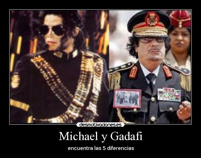 Michael y Gadafi - encuentra las 5 diferencias