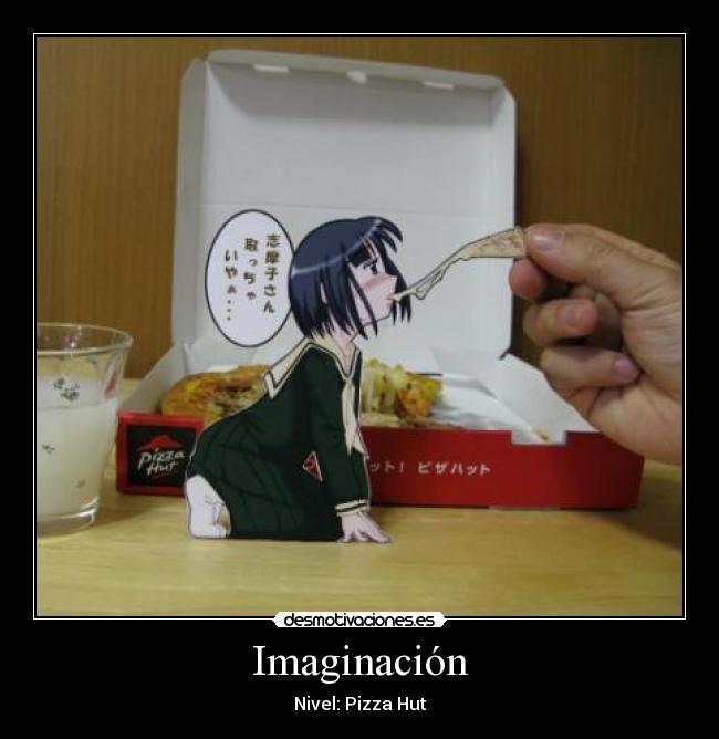 Imaginación - Nivel: Pizza Hut