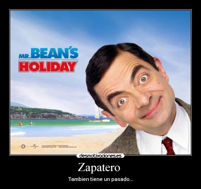 Zapatero - Tambien tiene un pasado...