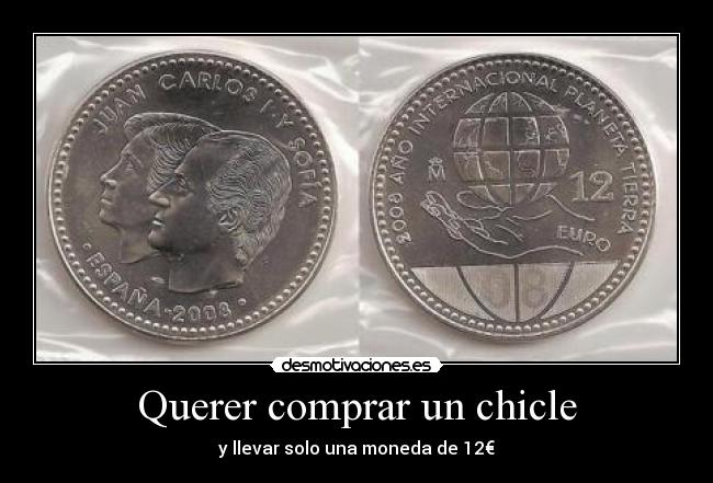 Querer comprar un chicle - 