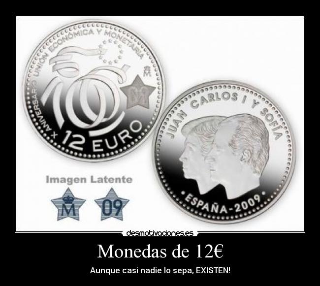 Monedas de 12€ - Aunque casi nadie lo sepa, EXISTEN!