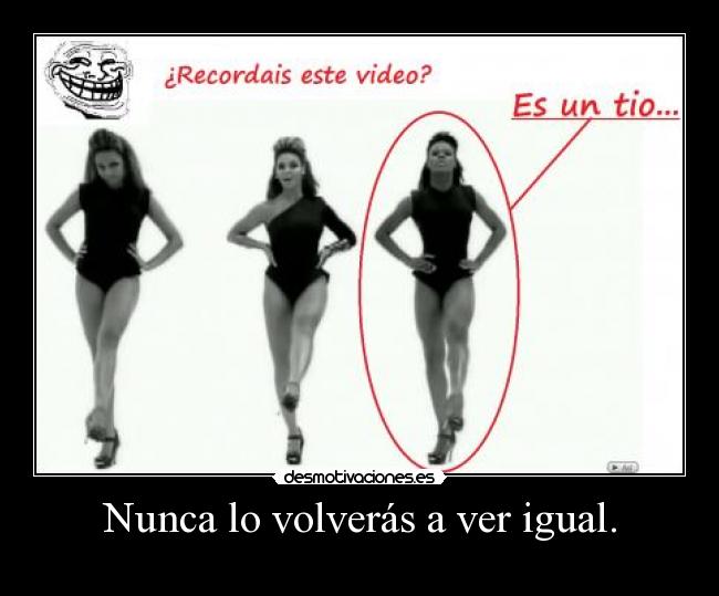 Nunca lo volverás a ver igual. -