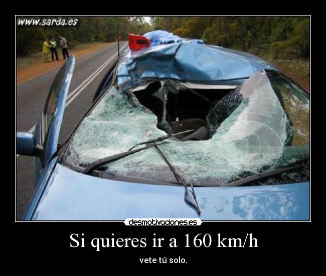 Si quieres ir a 160 km/h - 