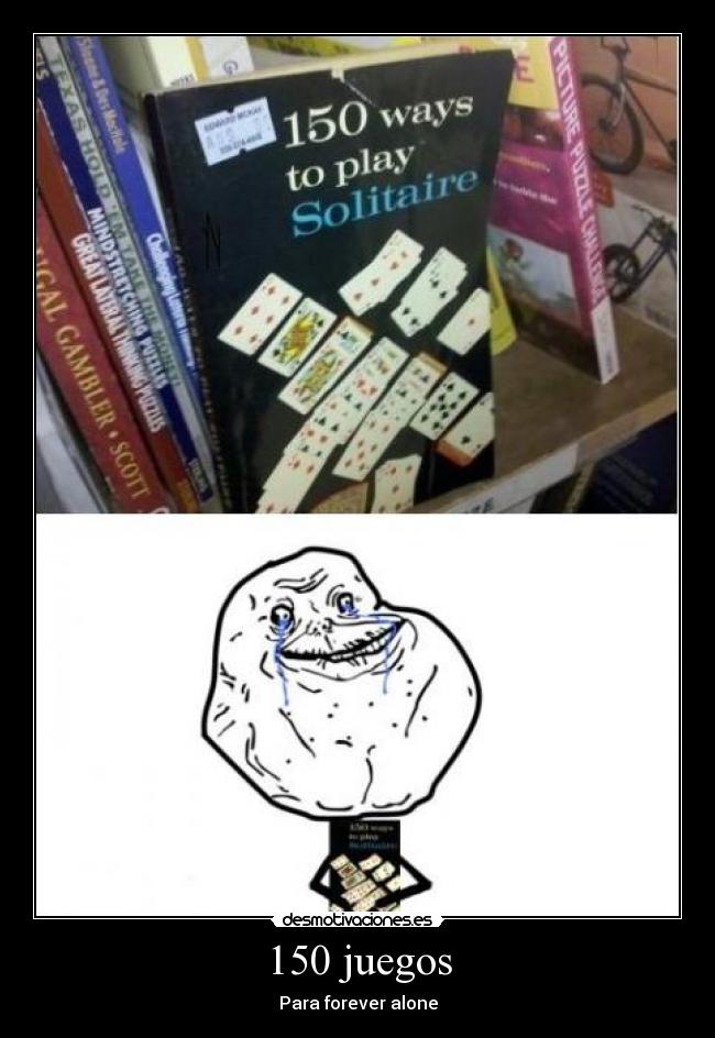 150 juegos - Para forever alone
