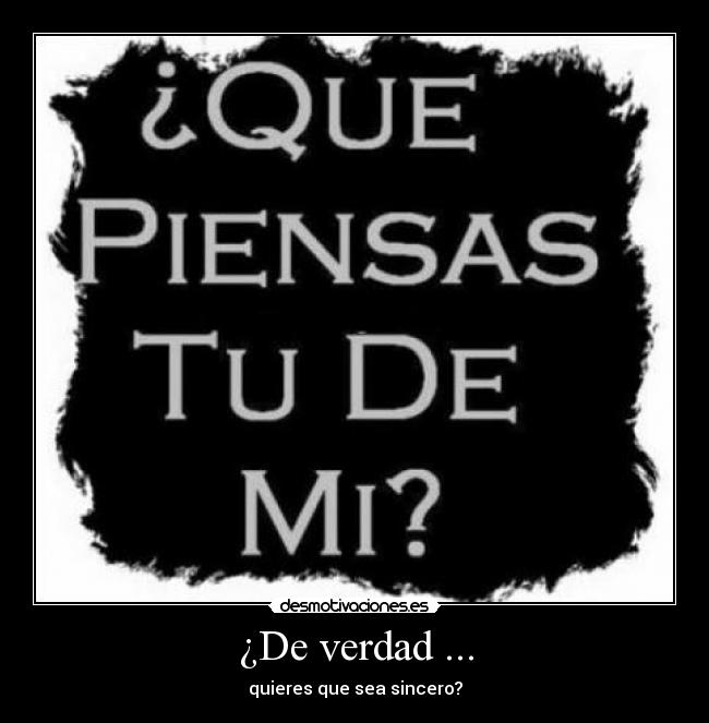 ¿De verdad ... - 