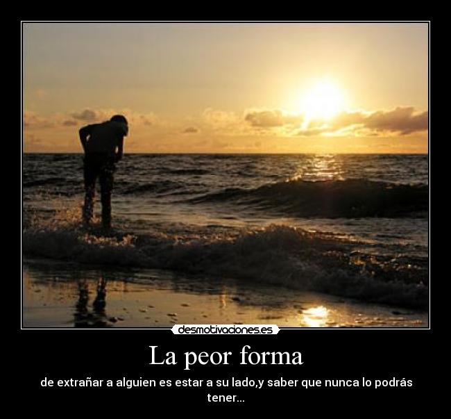 La peor forma - 