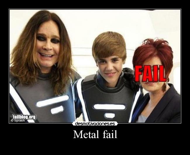 Metal fail -