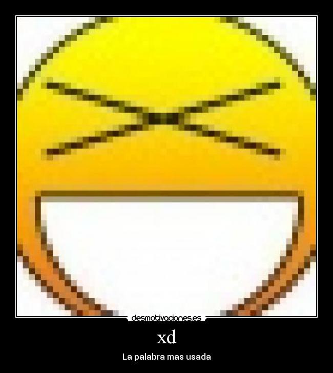 xd - La palabra mas usada