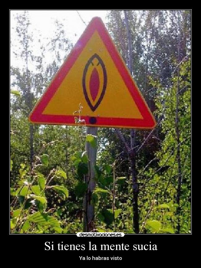 Si tienes la mente sucia - 