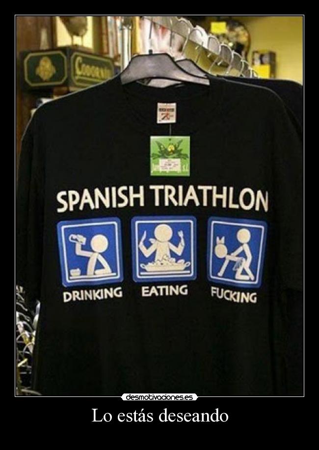 Lo estás deseando -