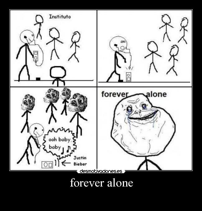 forever alone - 