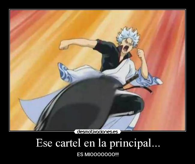 Ese cartel en la principal... -