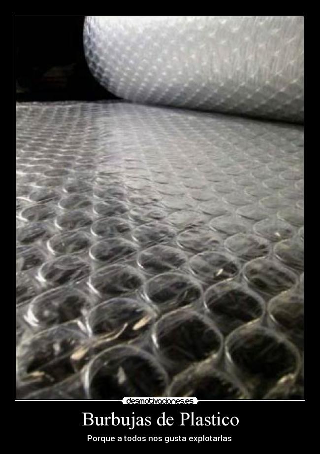 Burbujas de Plastico - Porque a todos nos gusta explotarlas