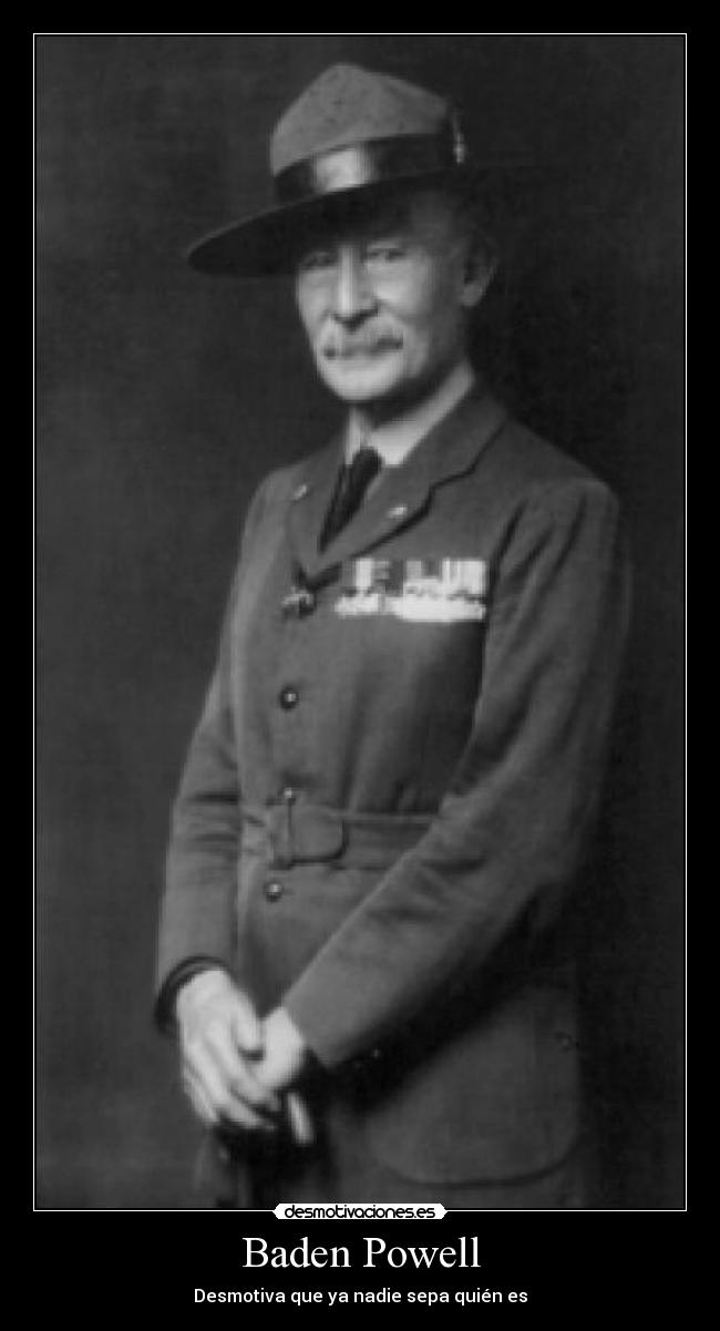 Baden Powell - Desmotiva que ya nadie sepa quién es