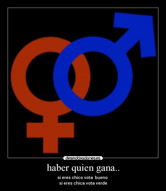 haber quien gana.. - 