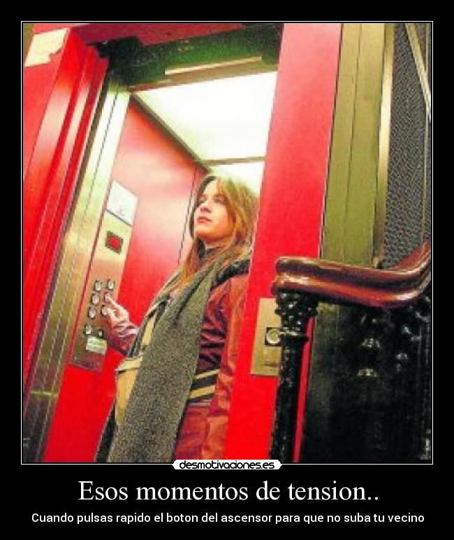 Esos momentos de tension.. -