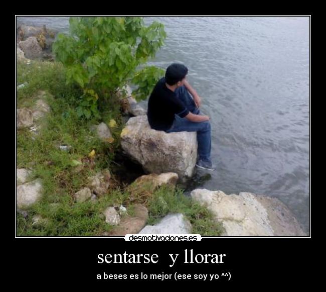 sentarse y llorar -