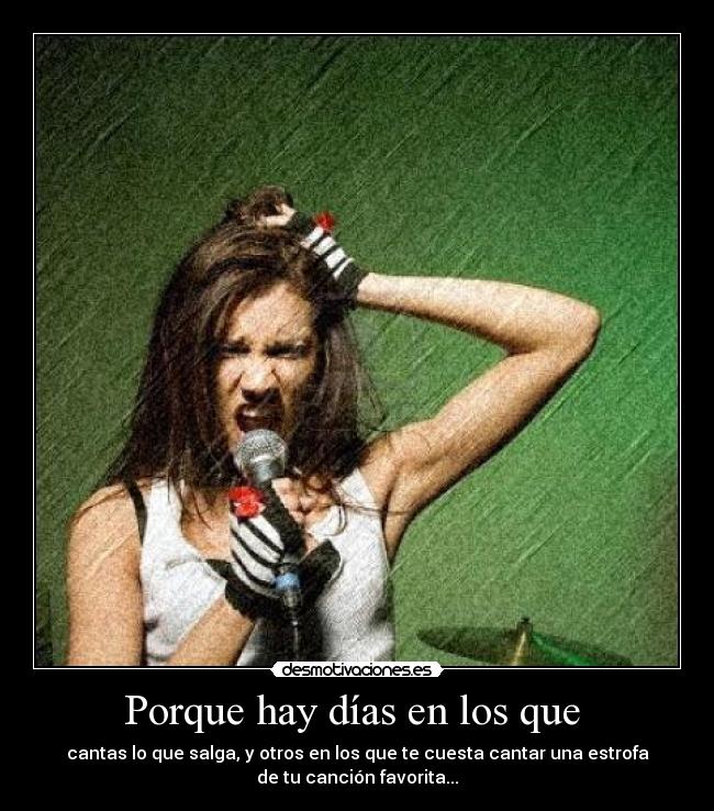 Porque hay días en los que -