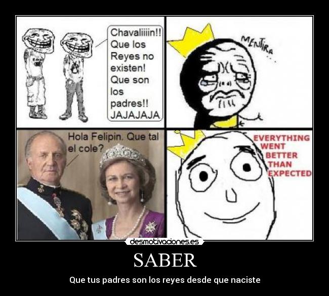 SABER - Que tus padres son los reyes desde que naciste
