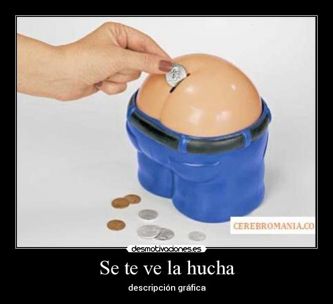 Se te ve la hucha - 