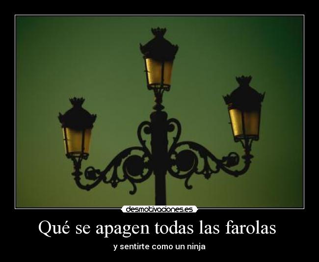 Qué se apagen todas las farolas -