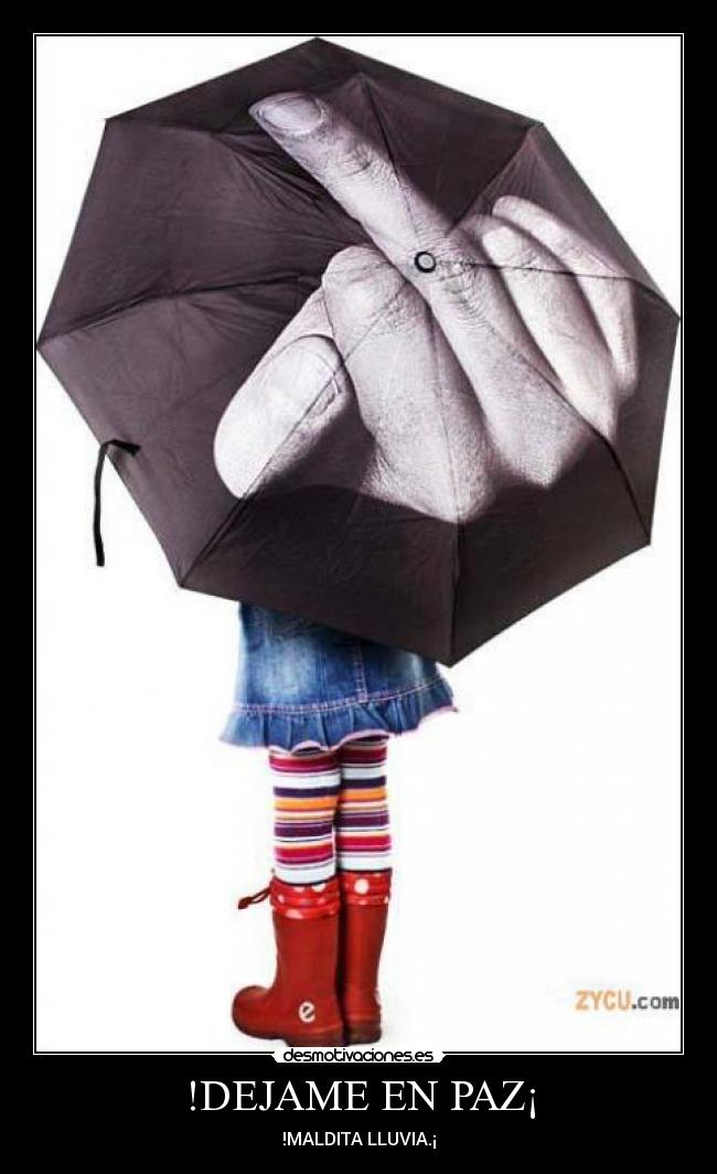 !DEJAME EN PAZ¡ - 