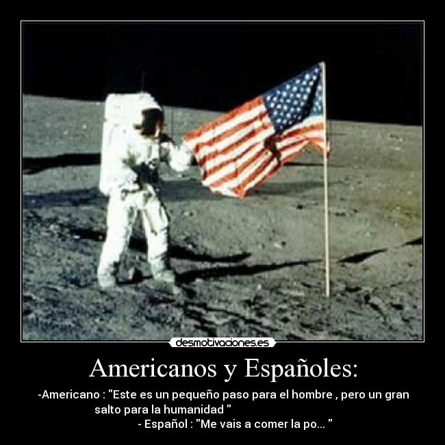 Americanos y Españoles: -