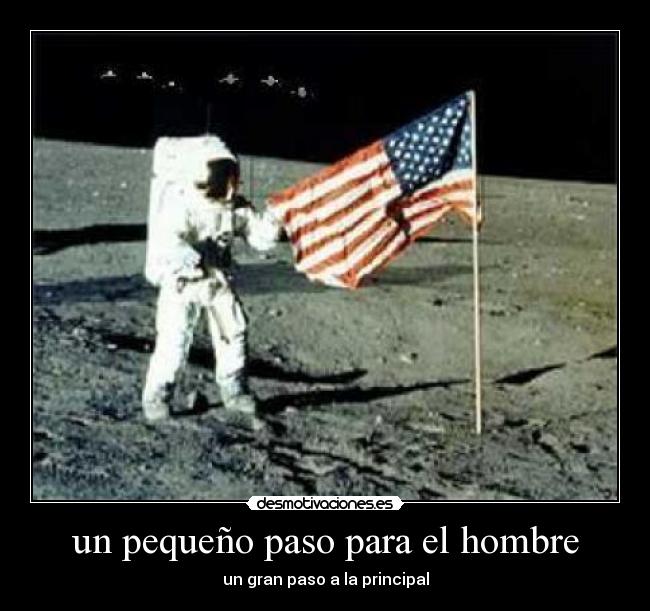 un pequeño paso para el hombre - un gran paso a la principal