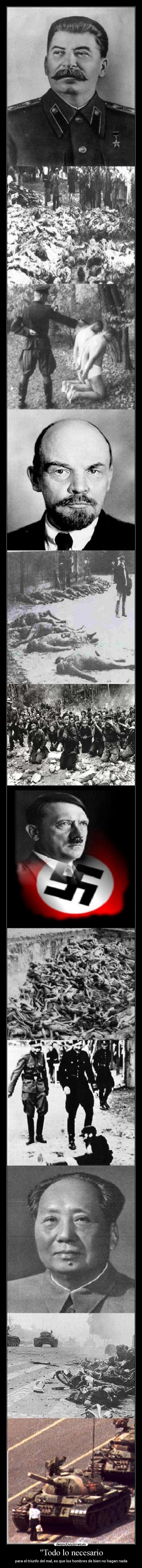 Todo lo necesario - para el triunfo del mal, es que los hombres de bien no hagan nada