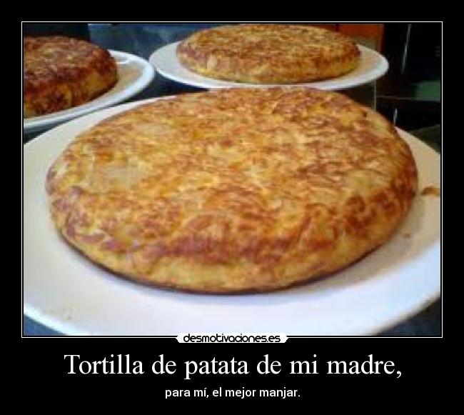 carteles madre tortilla patata desmotivaciones