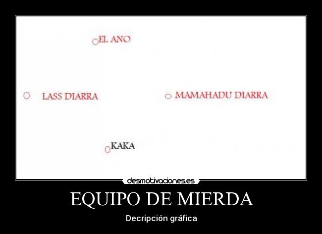 EQUIPO DE MIERDA -
