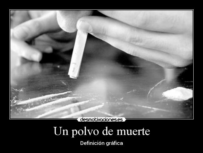 Un polvo de muerte - Definición gráfica