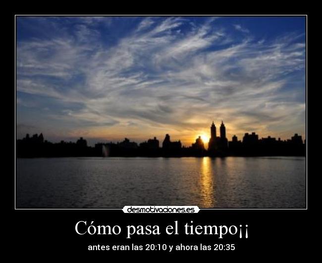 Cómo pasa el tiempo¡¡ - 